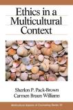 Sherlon P. Pack Brown Ethics In A Multicultural Context 