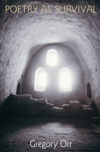 Gregory Orr Poetry As Survival 