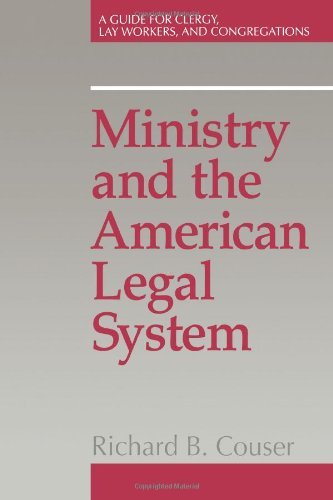 Richard B. Couser Ministry And The American Legal System 