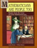 Luetta Reimer Mathematicians Are People Too! Volume 1 Copyright 
