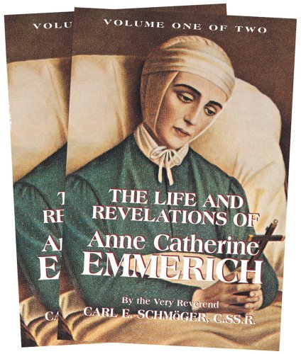K. E. Schmoger The Life And Revelations Of Anne Catherine Emmeric 2 Volume Set 