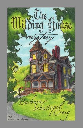 Barbara Schestopol Craig The Wilding House Mystery 