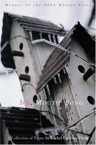Rachel Contreni Flynn Ice Mouth Song A Collection Of Poems 