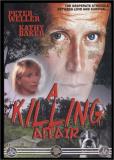 Killing Affair Weller Baker Glover Smitrovich 