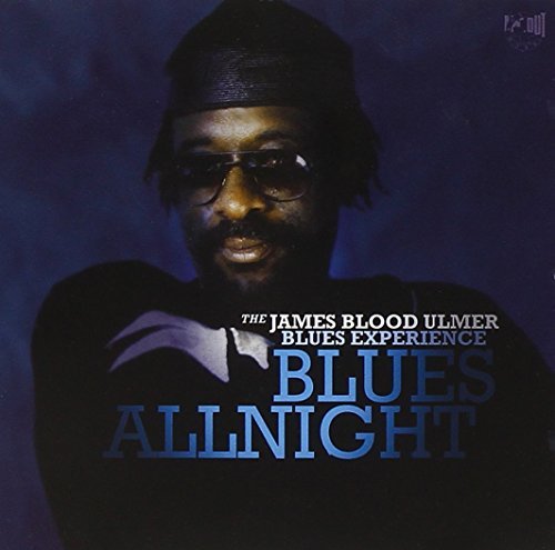 James Blood Ulmer/Blues Allnight
