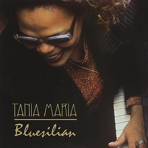 Tania Maria/Bluesilian