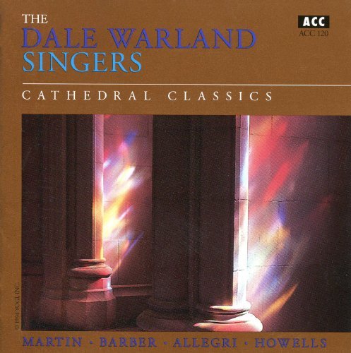 Dale Warland Singers/Cathedral Classics@Dale Warland Singers