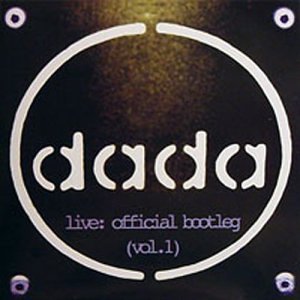Dada Vol. 1 Live Official Bootleg 