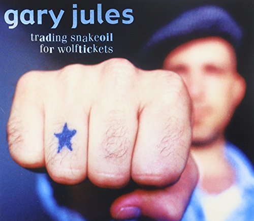 Gary Jules/Trading Snakeoil For Wolfticke