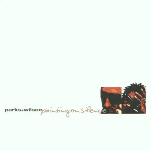 Parks & Wilson/Painting On Silence@2 Cd Set