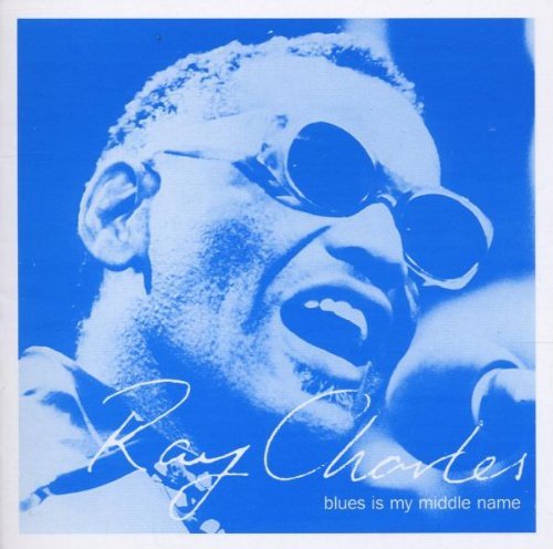 Ray Charles/Blues Is My Middle Name