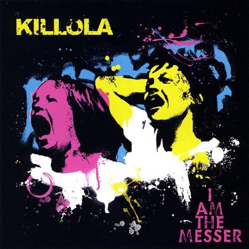 Killola/I Am The Messer