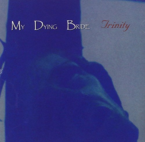 My Dying Bride/Trinity@Digipak