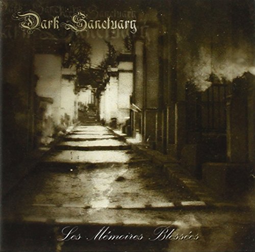 Dark Sanctuary/Les Memoires Blessees