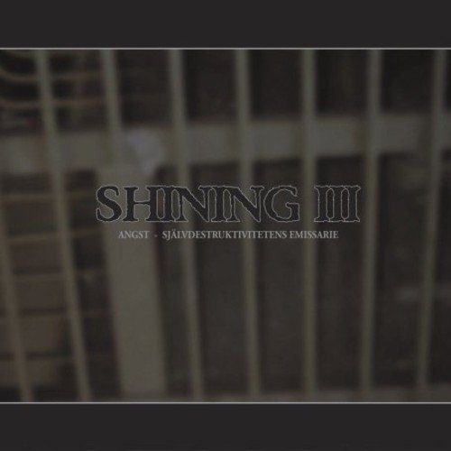 SHINING/III ANGST