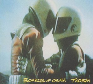 BOARDS OF CANADA/TWOISM