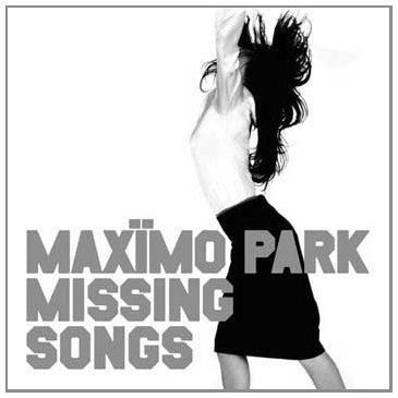 Maximo Park/Missing Songs