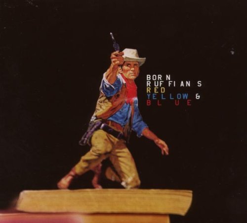 Born Ruffians/Red Yellow & Blue