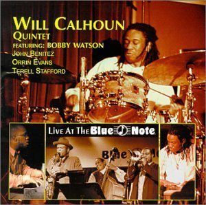 Will Quintet Calhoun Live At The Blue Note Feat. Bobby Watson 