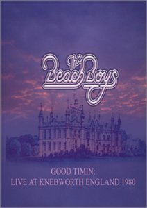 Beach Boys Good Timin' Live At Knebworth 