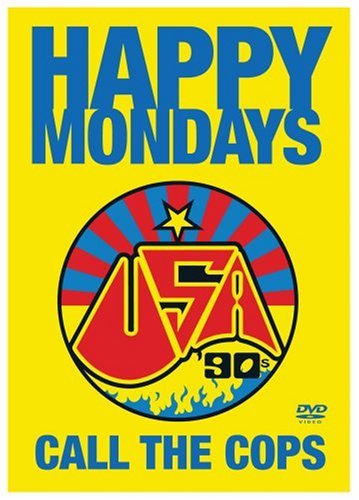 Happy Mondays/Call The Cops@Ntsc(0)