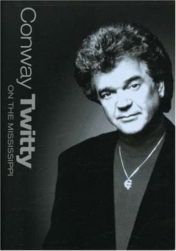 Conway Twitty On The Mississippi 