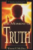 Wayne Mcdill The Moment Of Truth A Guide To Effective Sermon D 
