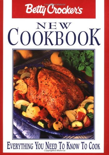 Betty Crocker Betty Crocker's New Cookbook Everything You Need 