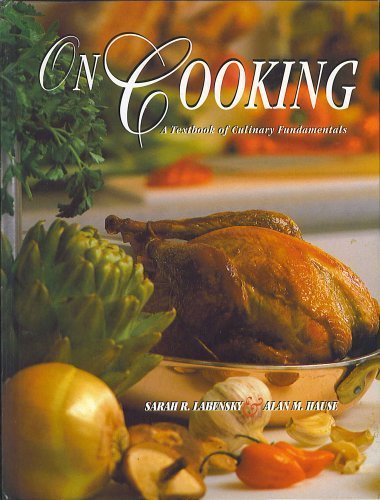 Sarah R. Labensky On Cooking A Textbook Of Culinary Fundamentals 