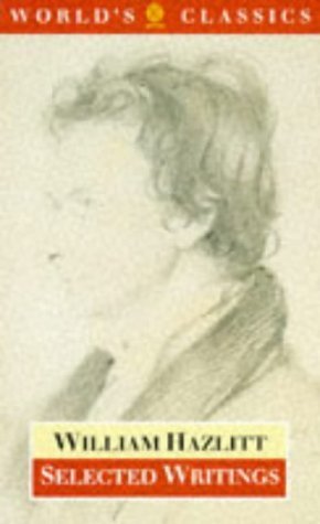 Cook John Hazlitt William Selected Writings (the World's Classics) 