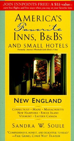 Sandra W. Soule America's Favorite Inns B & Bs & Small Hotels N 