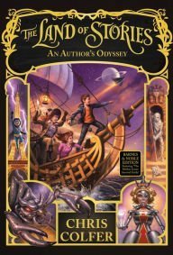 COLFER,CHRIS/An Author's Odyssey (Land of Stories Series #5)@B&N Exclusive Edition