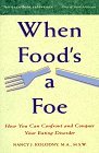 Nancy J. Kolodny When Food's A Foe How You Can Confront And Conque 