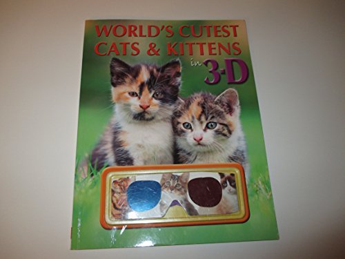 Lisa Regan/World's Cutest Cats And Kittens In 3d