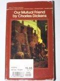 Charles Dickens Our Mutual Friend 