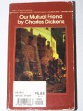 Charles Dickens Our Mutual Friend 