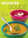 Amanda Cross Miracle Soups Over 70 Recipes For Great Health 