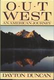 Dayton Duncan Out West An American Journey 