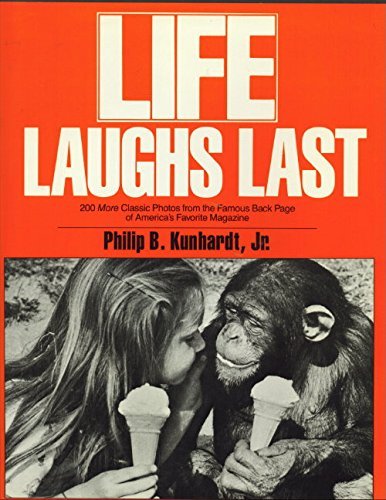 Philip B. Kunhardt/Life Laughs Last