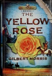 Gilbert Morris/The Yellow Rose