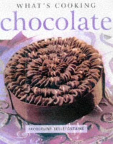 Jacqueline Bellefontaine Chocolate (what's Cooking) 