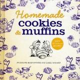 Bellefontaine Jacqueline. Tennant Carol. Homemade Cookies & Muffins Tasty Old Fashioned Re 