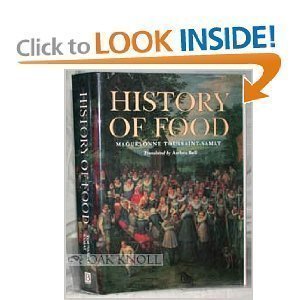 Maguelonne Toussaint Samat A History Of Food 