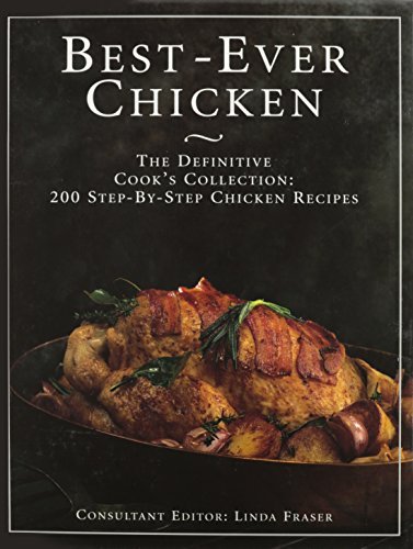 Frasier Linda Ed. The Best Ever Chicken Cookbook 200 Step By Step C 