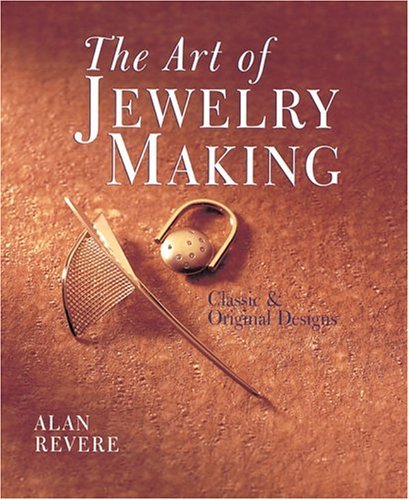 Alan Revere The Art Of Jewelry Making Classic & Original Desi 