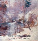Chotner Deborah Peters Lisa N. Pyne Kathleen A. John Twachtman Connecticut Landscapes 