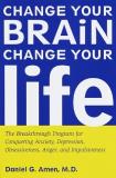 Daniel G. Amen Change Your Brain Change Your Life The Breakthro 