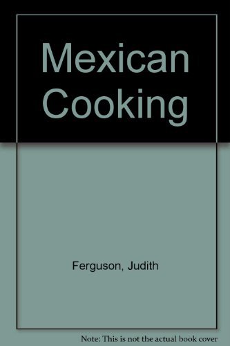 Judith Ferguson Mexican Cooking 