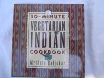 Mridula Baljekar 30 Minute Vegetarian Indian Cookbook (the 30 Minut 