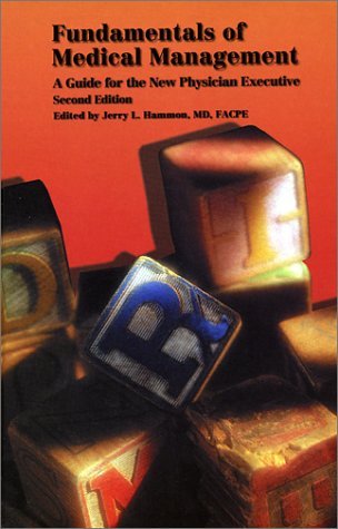 Jerry L. Hammon Fundamentals Of Medical Management A Guide For Th 